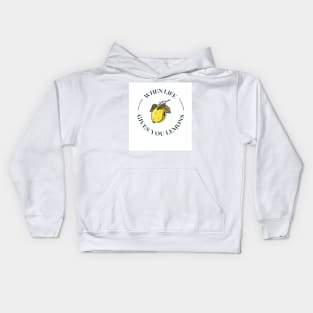 When Life Gives You Lemons Kids Hoodie